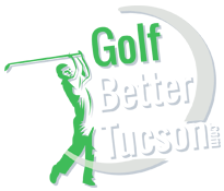 Golf Better Tucson | About - Golf Better Tucson